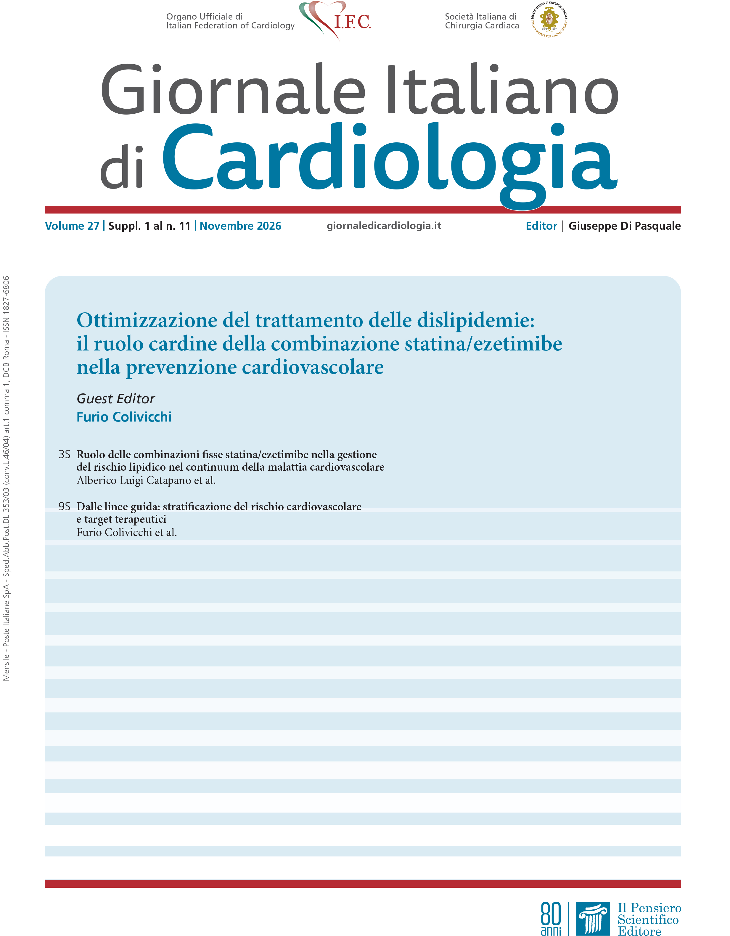 2026 Vol. 27 Suppl. 1 al N. 11 NovembreOttimizzazione del trattamento delle dislipidemie:
il ruolo cardine della combinazione statina/ezetimibe
nella prevenzione cardiovascolare