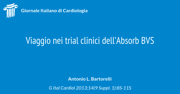 Viaggio nei trial clinici dell’Absorb BVS | Giornale Italiano di ...